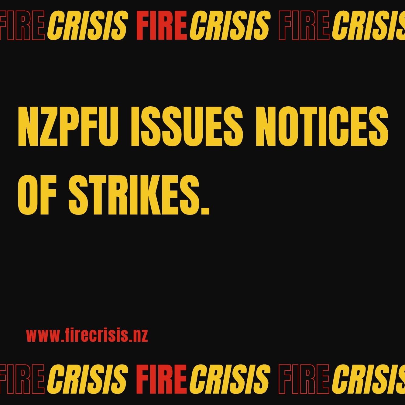 NZPFU ISSUES NOTICES OF STRIKES